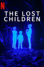 Nonton Film The Lost Children (2024)