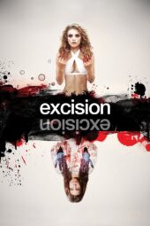 Nonton Film Excision (2012)